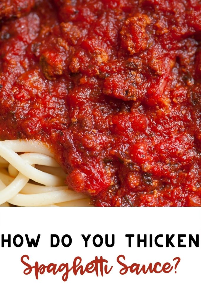 how do you thicken spaghetti sauce