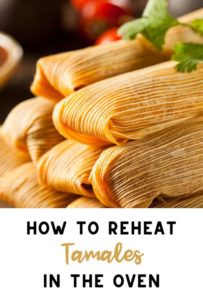 how to reheat tamales in the oven