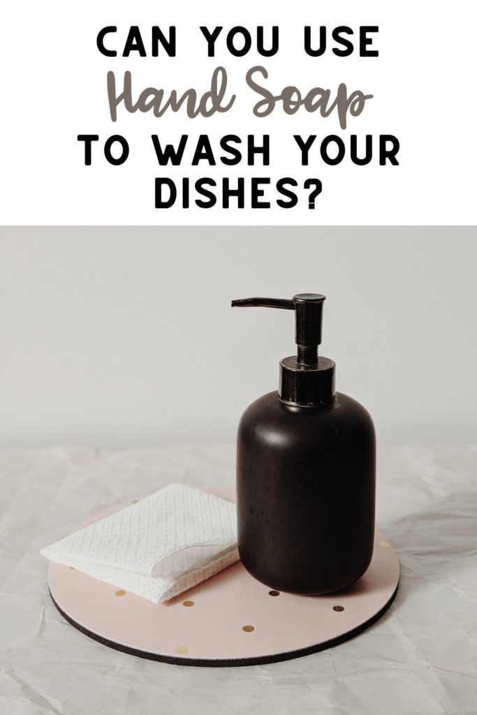 can you use hand soap to wash your dishes