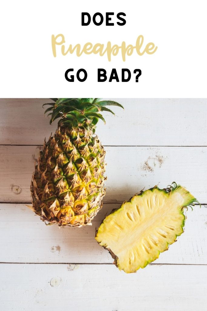 does pineapple go bad