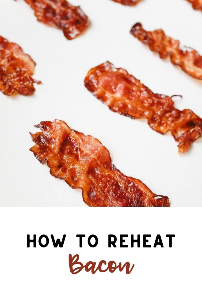 how to reheat bacon